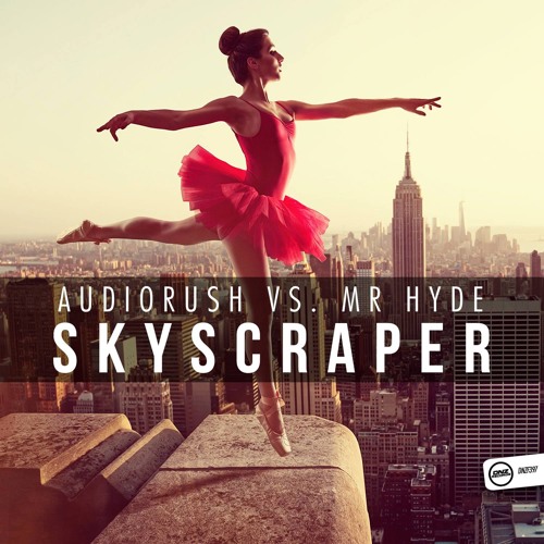 Audiorush Vs Gav Hyde - Skyscraper