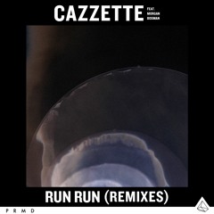 CAZZETTE feat. Morgan Bosman - Run Run (Bout Remix)