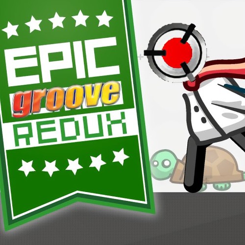 Epic Groove Redux