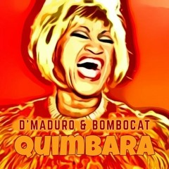 D'Maduro & Bombocat - Quimbara [ La Clinica Recs Premiere ]