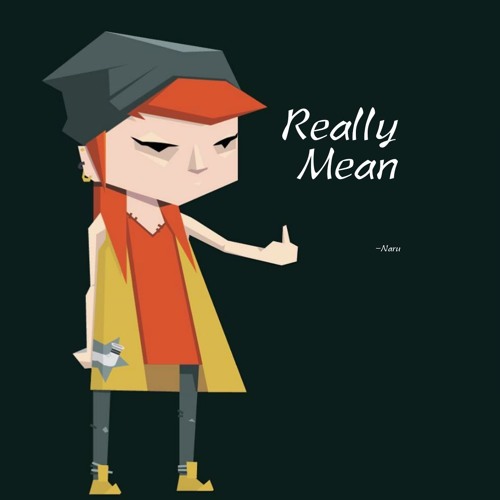 Really Mean [Prod. by oLiViA x BeNsoN]