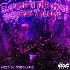 ＳＬＯＷＥＤ Ｎ ＴＨＲＯＷＥＤ ＳＥＳＳＩＯＮＳ ＶＯＬ．３