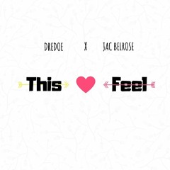 Dredoe - This Feel Ft. Jac Belrose