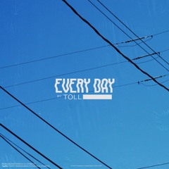 Every Day (Prod. By TC Roman)
