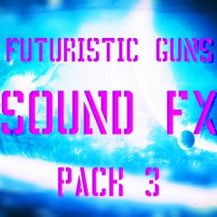 Futuristic Guns Sound FX Pack 3 Demo #1