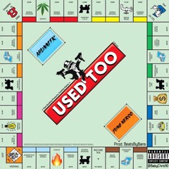 Used Too Feat. Yung Neroo (Prod. BeatsbyBans)