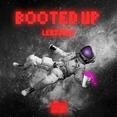 Booted Up (prod. DJ Fofuxa)
