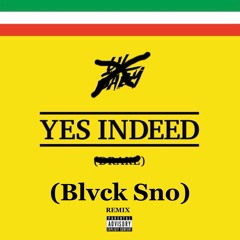 Yes Indeed (Remix)