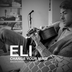 ELI - Change your mind (Magun Short Cut Bootleg)