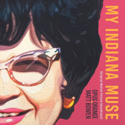 My Indiana Muse (Original Motion Picture Soundtrack)