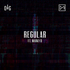 Darkk Matter & One True God - Regular (ft. Marky D)