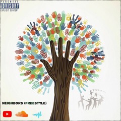 Neighbors (Freestyle)