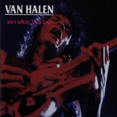 Van Halen - Ain't Talkin' 'bout Love (W&W Bootleg)