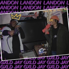 Jay Gxld & Landon - Love Me Or Hate Me (Prod. 404Euth)