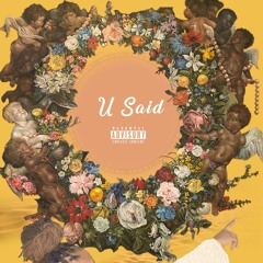 U Said (M)