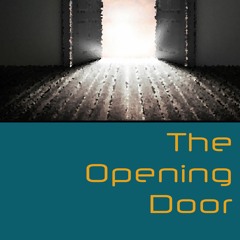 The Opening Door
