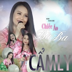 Chiếc Áo Bà Ba (New Version)- Cẩm Ly