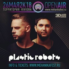 Plastic Robots @ Mehanika Festival 2018 Russia (FREE DOWNLOAD)