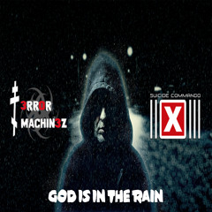 God Is In The Rain (Suicide Commando Cover)
