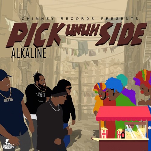 Alkaline - Pick Unuh Side