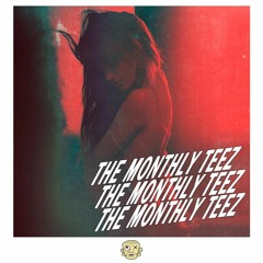 The Monthly TEEZ - 001