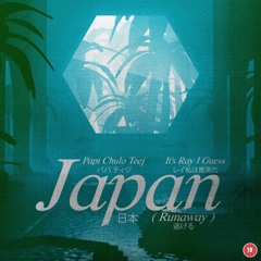 Japan (Runaway) ft. Itsrayiguess