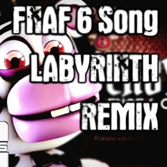 FNaF 6 - Labyrinth Remix (Original by CG5)