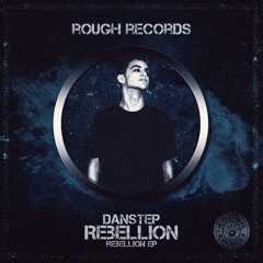 Danstep - Rebellion  [FULL EP LINK IN DESCRIPTION]