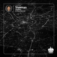 Sizeman - Chordyard (Original Mix)