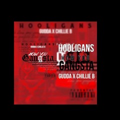 How U Gangsta- Chillie BadAzz X Gudda