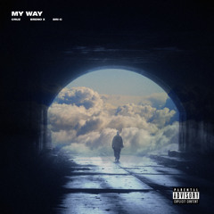 My Way Ft. Bri-C
