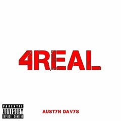 Austyn Davys - 4Real