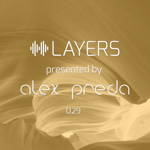 LAYERS by Alex Preda - 029 Stelios Vassiloudis Guestmix