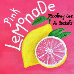 Pink Lemonade ft. Ali Buckets