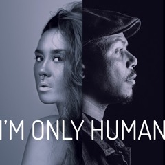 Anthony Nicholson & Jaidene Veda -I'M ONLY HUMAN