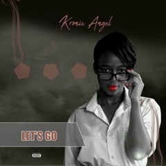 Kronic Angel - Let's Go