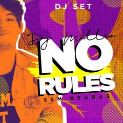 No Rules - Dj Miler (SETMIX#1)