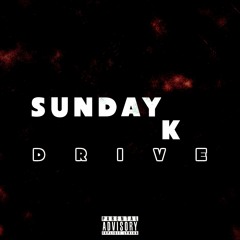 SUNDAY K DRIVE