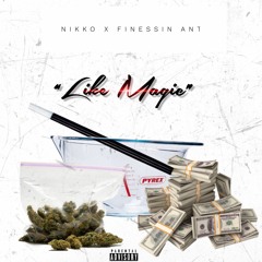 Nikko Feat. Finessin Ant - Like Magic