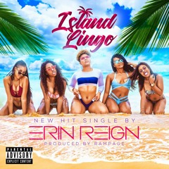 Erin Reign -Island Lingo (Dirty)