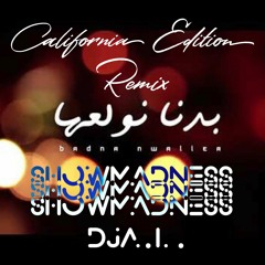ShowMadness Badna Nwala - Faris Karam Remix