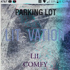Lil Comfy - Parking Lot [LITOVATION]
