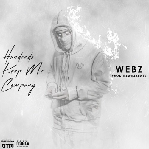 Webz - ''Hundreds Keep Me Company'' (prod. illWillBeatz)