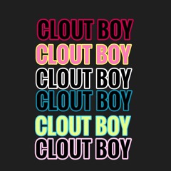 Clout boy