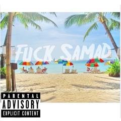 Fuck Samad
