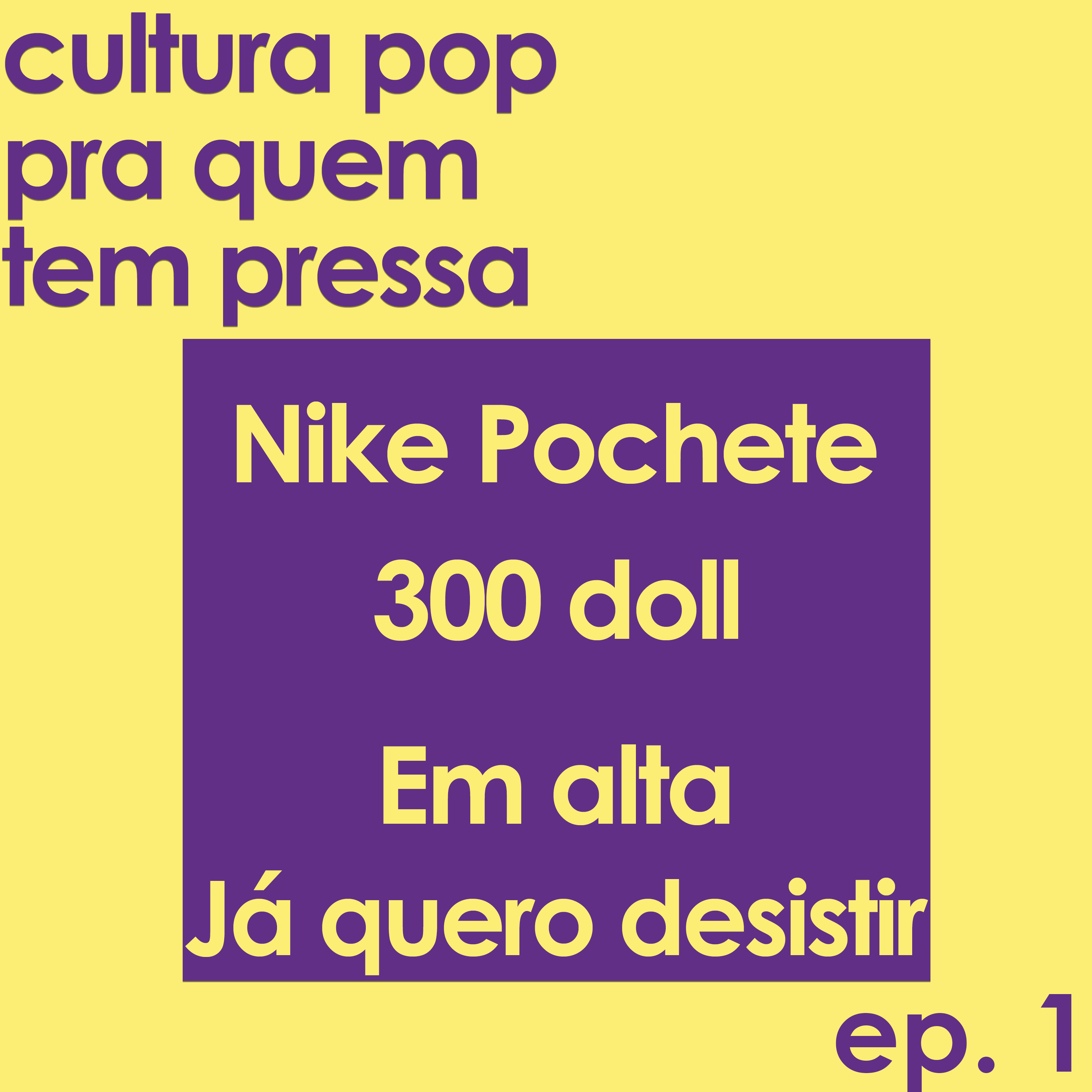 Cultura pop pra quem tem pressa - Ep.1