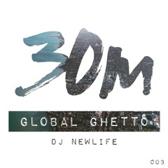 NewLife - Global Ghetto