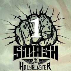 Holyblaster - Smash 1 ™©‎ 'Download'