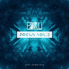 PaKu - Focus Vol.3 // Bootleg & Mashup Pack | Minimix *FREE DL*