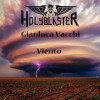 Holyblaster Ft Gianluca Vacchi Viento Mp3